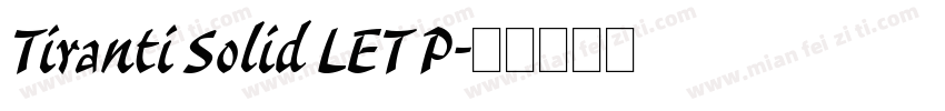 Tiranti Solid LET P字体转换